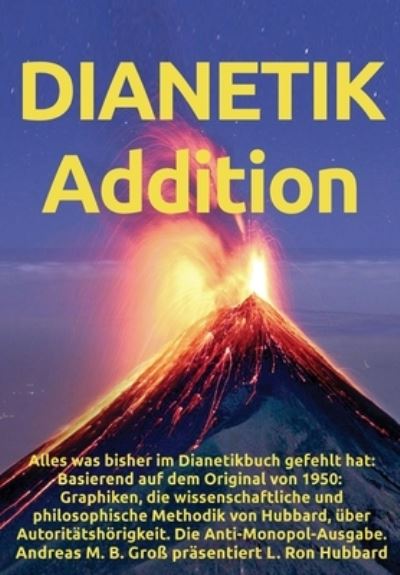 Dianetik-Addition - Andreas M B Gross - Kirjat - College for Knowledge - 9783947982301 - sunnuntai 11. huhtikuuta 2021