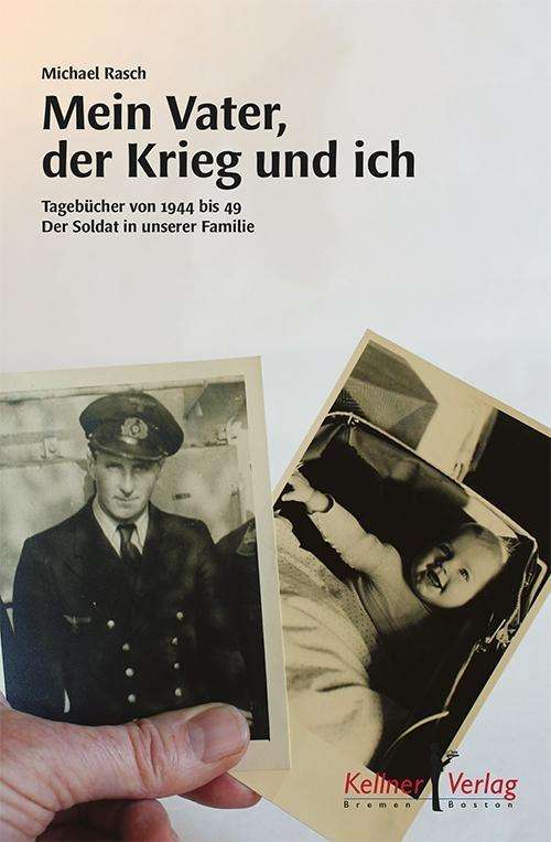 Cover for Rasch · Mein Vater, der Krieg und ich (Book)