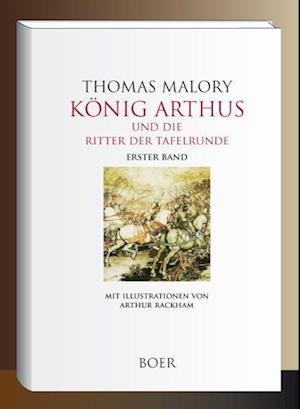 Cover for Thomas Malory · König Arthus und die Ritter der Tafelrunde Band 1 (Hardcover bog) (2022)