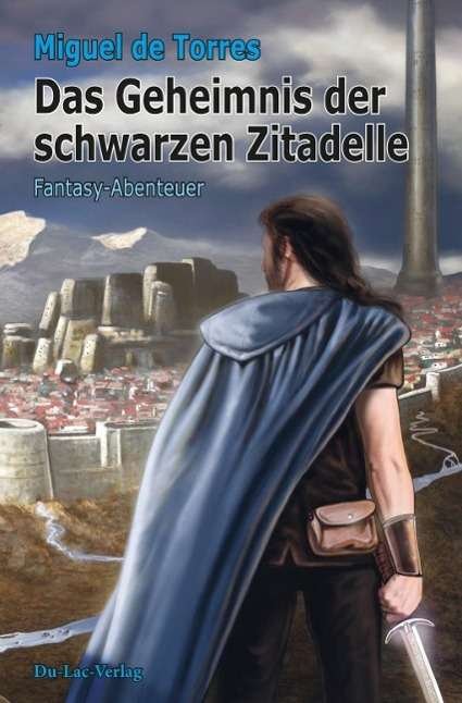 Cover for Torres · Das Geheimnis d.schwarz.Zitadell (Buch)