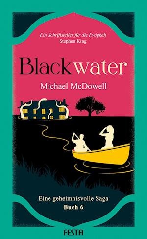 Cover for Michael McDowell · BLACKWATER - Eine geheimnisvolle Saga - Buch 6 (Bok) (2024)