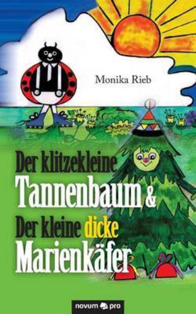 Cover for Rieb · Der klitzekleine Tannenbaum &amp; Der (Book) (2016)