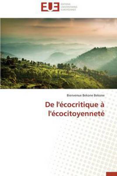 Cover for Bienvenue Bekone Bekone · De L'écocritique À L'écocitoyenneté (Paperback Book) [French edition] (2018)