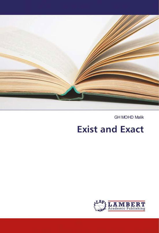 Exist and Exact - Malik - Books -  - 9786202198301 - 