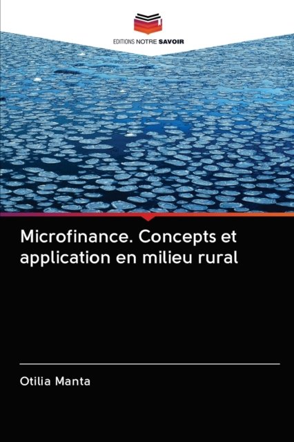 Cover for Otilia Manta · Microfinance. Concepts et application en milieu rural (Pocketbok) (2020)