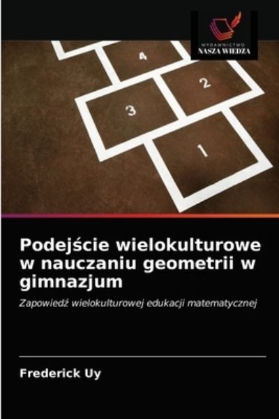 Cover for Frederick Uy · Podej?cie wielokulturowe w nauczaniu geometrii w gimnazjum (Paperback Book) (2021)
