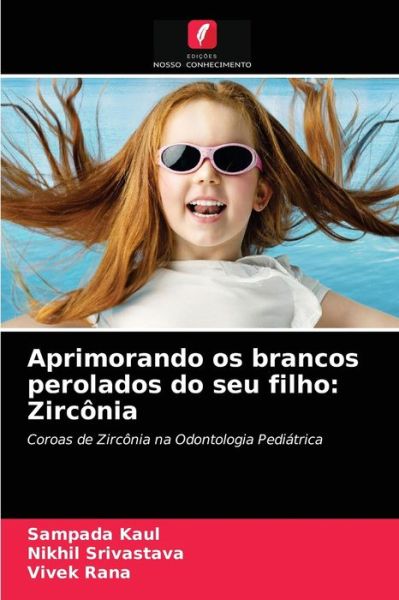 Cover for Sampada Kaul · Aprimorando os brancos perolados do seu filho (Paperback Book) (2021)