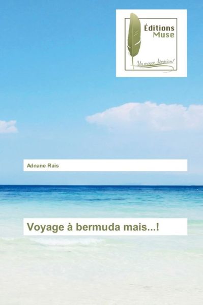 Cover for Adnane Rais · Voyage a bermuda mais...! (Paperback Book) (2021)