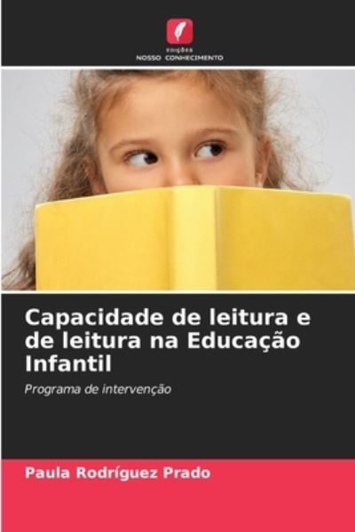 Cover for Paula Rodriguez Prado · Capacidade de leitura e de leitura na Educacao Infantil (Paperback Book) (2021)