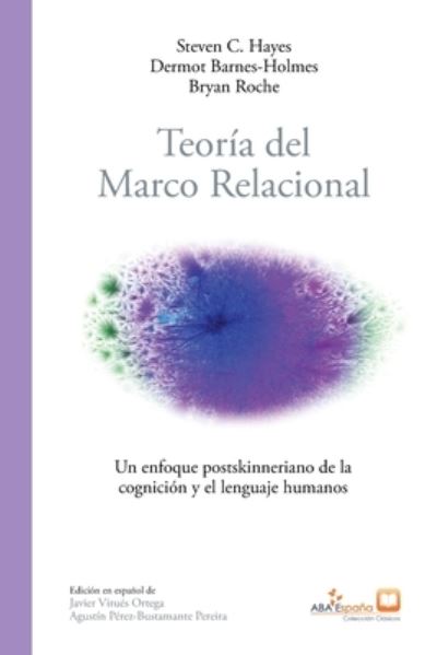 Cover for Steven C Hayes · Teoria del marco relacional (Paperback Book) (2021)