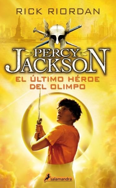 Cover for Rick Riordan · Percy Jackson 05. El Ultimo Heroe Del Olimpo (Paperback Bog) (2015)