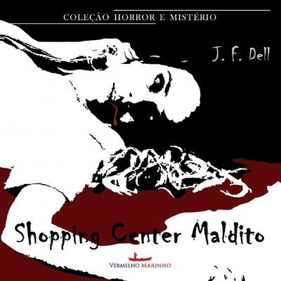 Cover for J F Dell · O shopping center maldito (Paperback Bog) (2021)