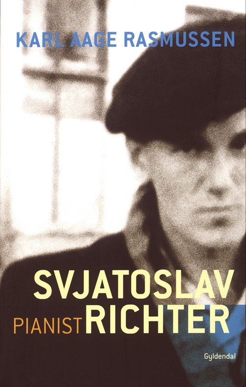 Cover for Karl Aage Rasmussen · Svjatoslav Richter-biografi (Sewn Spine Book) [1e uitgave] (2007)