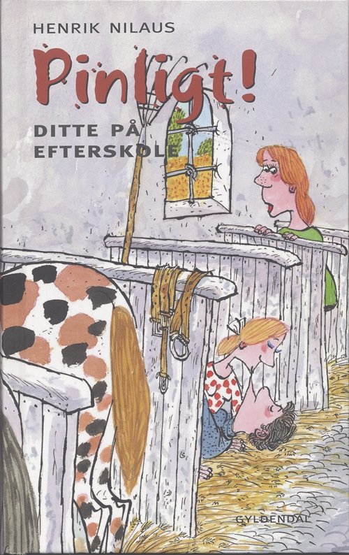 Cover for Henrik Nilaus · Pinligt! Ditte på efterskole (Inbunden Bok) [1:a utgåva] [Indbundet] (2006)