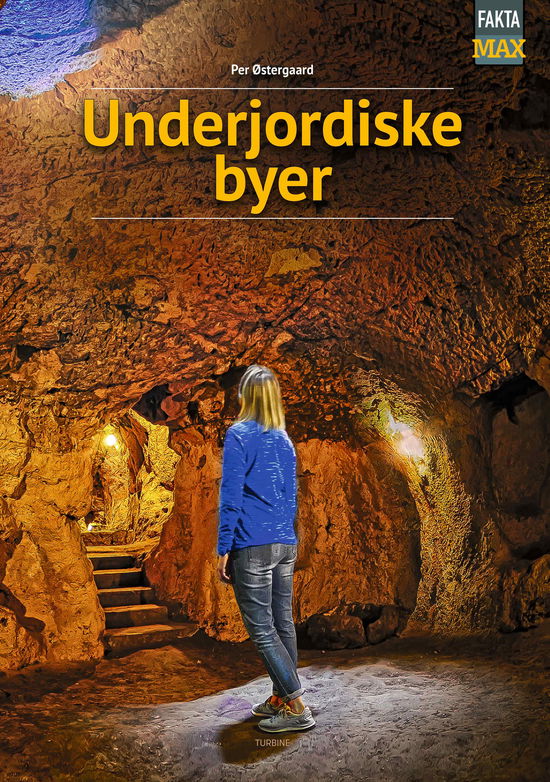 Fakta Max: Underjordiske byer - Per Østergaard - Bücher - Turbine - 9788740696301 - 10. Januar 2024