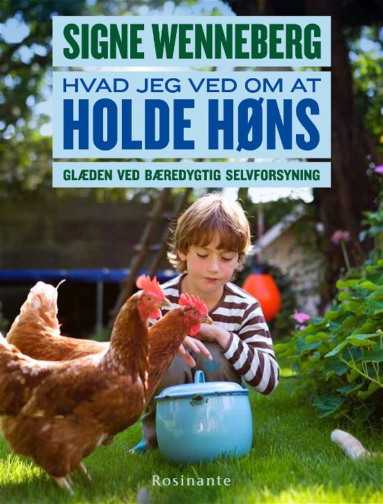 Cover for Signe Wenneberg · Hvad jeg ved om at holde høns (Bound Book) [1er édition] (2017)