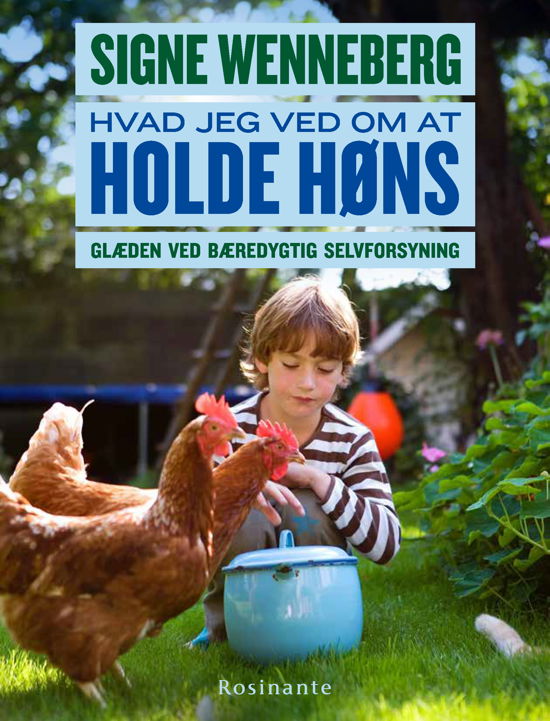 Cover for Signe Wenneberg · Hvad jeg ved om at holde høns (Bound Book) [1.º edición] (2017)