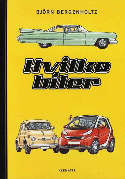 Cover for Björn Bergenholtz · Hvilke biler (Bound Book) [1º edição] (2009)