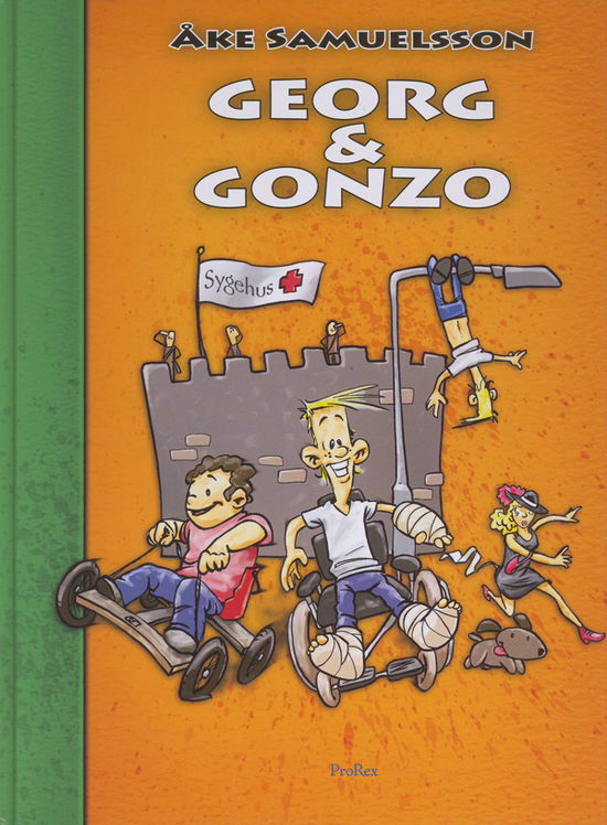 Cover for Åke Samuelsson · Georg &amp; Gonzo: Georg &amp; Gonzo (Hardcover Book) [1. wydanie] (2009)