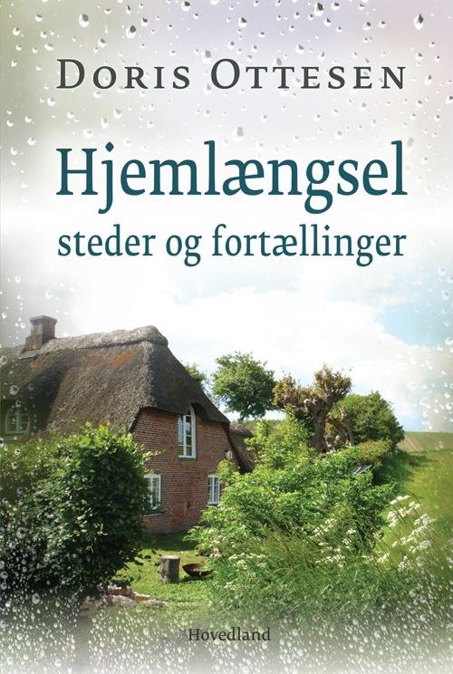 Cover for Doris Ottesen · Hjemlængsel - steder og fortællinger (Heftet bok) [1. utgave] (2016)