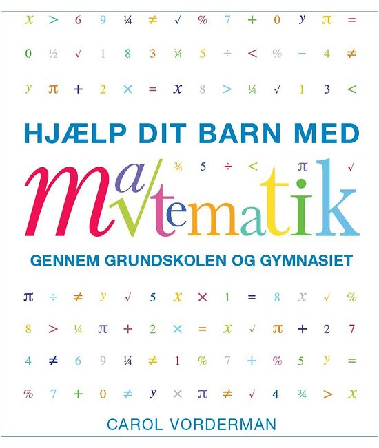 Cover for Carol Vorderman · Hjælp dit barn med matematik (Paperback Bog) [1. udgave] [Paperback] (2013)