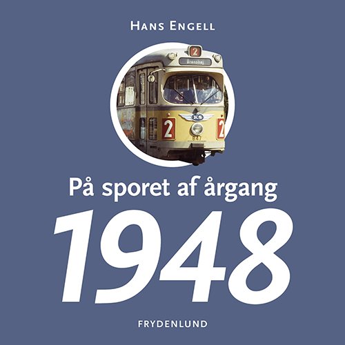 Cover for Hans Engell · På sporet af årgang 1948 (Taschenbuch) [1. Ausgabe] (2018)