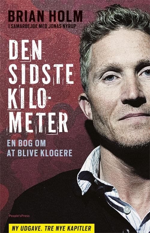 Cover for Brian Holm og Jonas Nyrup · Den sidste kilometer ny udgave (Taschenbuch) [3. Ausgabe] (2012)