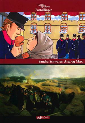 Cover for Sandra Schwartz · Indblik og udsagn Fortællinger: Asta og Max (Bound Book) [1.º edición] (2014)