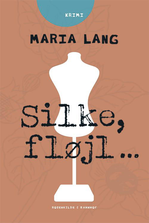 Cover for Maria Lang · Silke fløjl (Sewn Spine Book) [1.º edición] (2015)