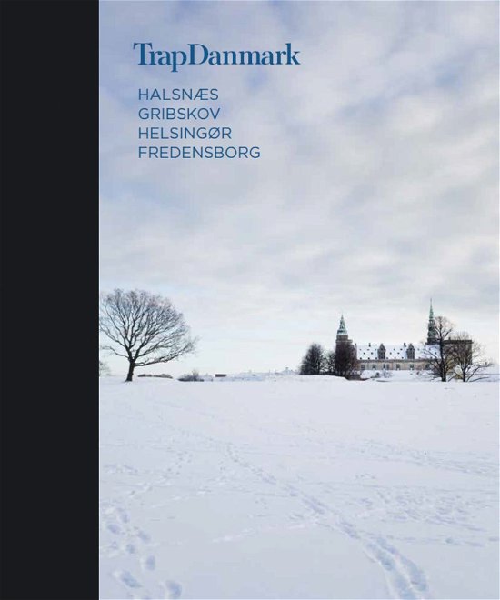 Cover for Trap Danmark · Trap Danmark: Halsnæs, Gribskov, Helsingør, Fredensborg (Hardcover Book) [1. Painos] (2018)