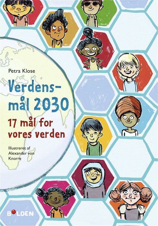 Verdensmål 2030 - Petra Klose - Kirjat - Forlaget Bolden - 9788772053301 - maanantai 25. marraskuuta 2019