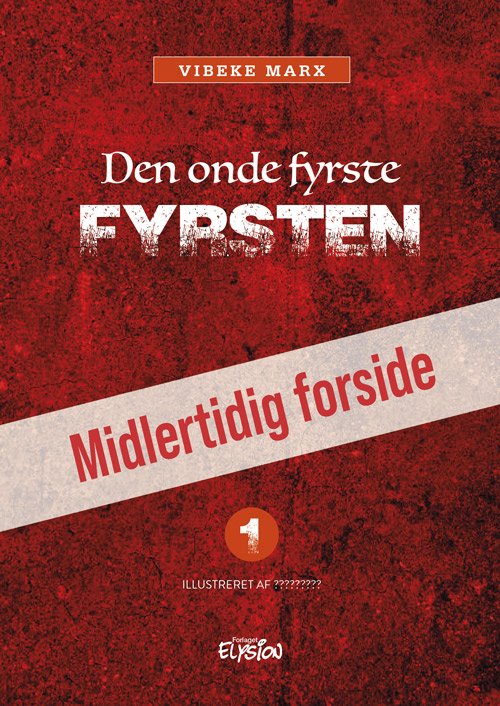 Cover for Vibeke Marx · Den onde fyrste: Fyrsten (Gebundenes Buch) [1. Ausgabe] (2023)
