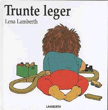 Cover for Lena Lamberth · Trunte leger (Gebundesens Buch) [1. Ausgabe] (1996)