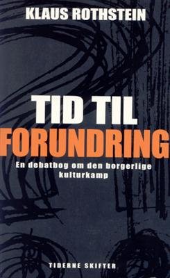 Cover for Klaus Rothstein · Tid til forundring (Sewn Spine Book) [1. Painos] (2005)