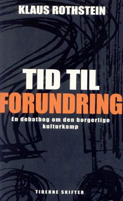 Tid til forundring - Klaus Rothstein - Bücher - Tiderne Skifter - 9788779731301 - 29. April 2005