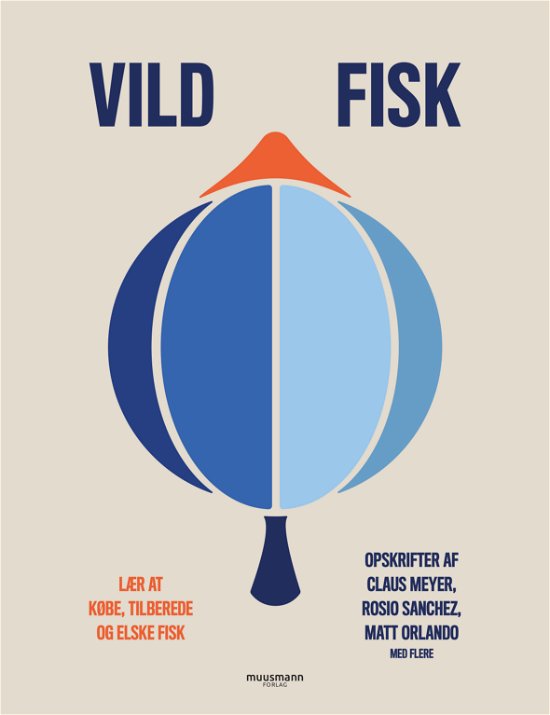 Cover for Blue Lobster &amp; Planetarisk Kogebog · Vild fisk (Innbunden bok) [1. utgave] (2021)