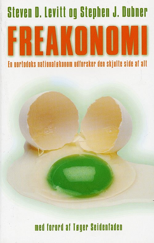 Cover for Steven D. Levitt · Freakonomi (Heftet bok) [1. utgave] (2006)