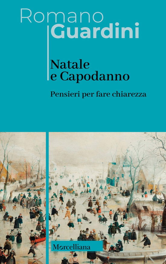 Cover for Romano Guardini · Natale E Capodanno. Pensieri Per Fare Chiarezza (Book)