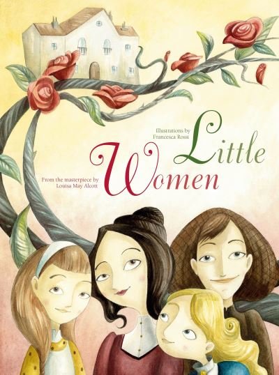 Cover for Louisa May Alcott · Little Women: From the Masterpiece by Louisa May Alcott - From the Masterpiece / Pocket (Gebundenes Buch) (2023)