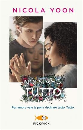 Cover for Nicola Yoon · Noi Siamo Tutto (Bok)