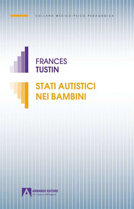 Cover for Frances Tustin · Stati Autistici Nei Bambini (Book)