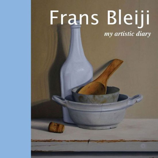 Cover for Dino Marasa · Frans Bleiji my artistic diary (Paperback Book) (2017)