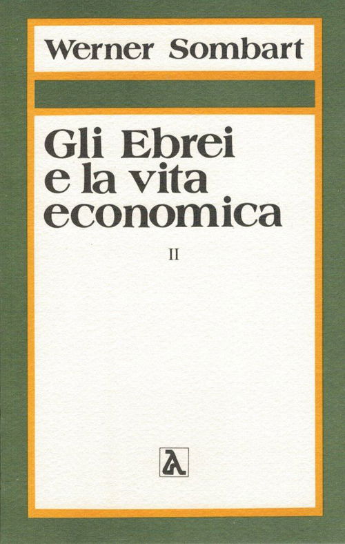 Cover for Werner Sombart · Gli Ebrei E La Vita Economica #02 (Book)