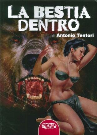 Cover for Antonio Tentori · Antonio Tentori - La Bestia Dentro (DVD)