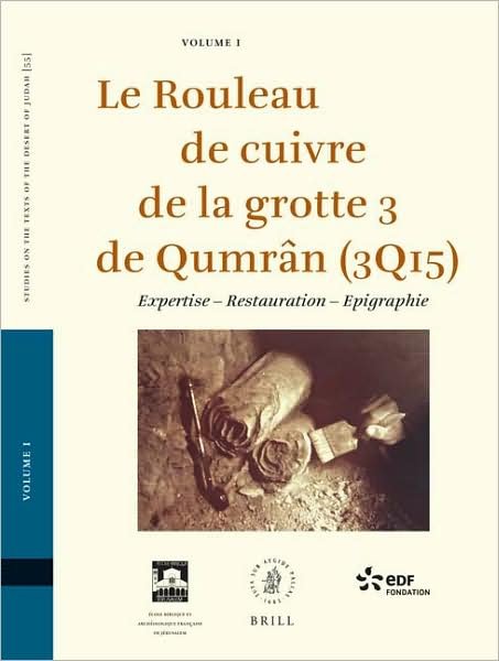 Cover for E. · Le Rouleau De Cuivre De La Grotte 3 De Qumrân (3q15) (Studies of the Texts of Thedesert of Judah) (French Edition) (Hardcover Book) [French edition] (2006)
