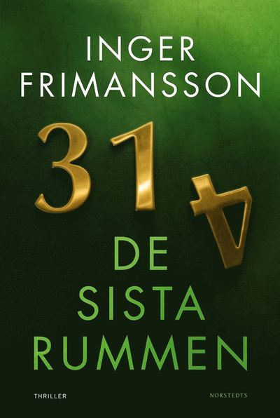 Cover for Inger Frimansson · De sista rummen (Bound Book) (2018)