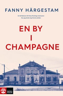 Cover for Fanny Härgestam · En by i Champagne (ePUB) (2021)