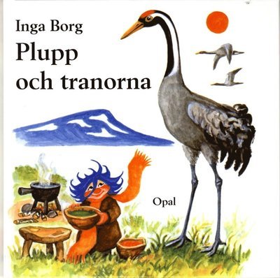 Cover for Inga Borg · Plupp: Plupp och tranorna (Gebundesens Buch) (2015)
