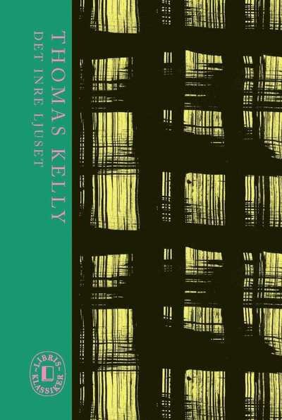 Cover for Thomas Kelly · Libris Klassiker: Det inre ljuset (Buch) (2017)