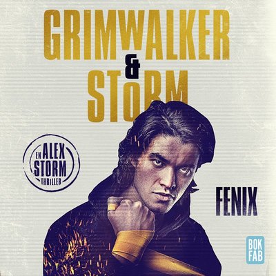 Cover for Alex Storm Leffe Grimwalker · Fenix (CD) (2023)